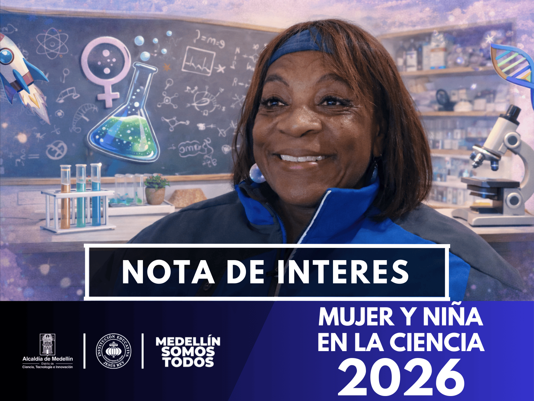 11 de febrero: Día de la Mujer y la Niña en la Ciencia. Destacamos a la profesora Nubia Mena, referente en Física y Matemáticas, líder en ciencias del espacio e inspiración para nuestras estudiantes.